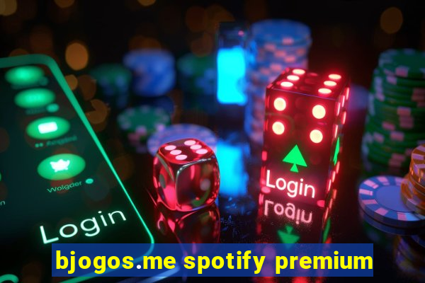 bjogos.me spotify premium